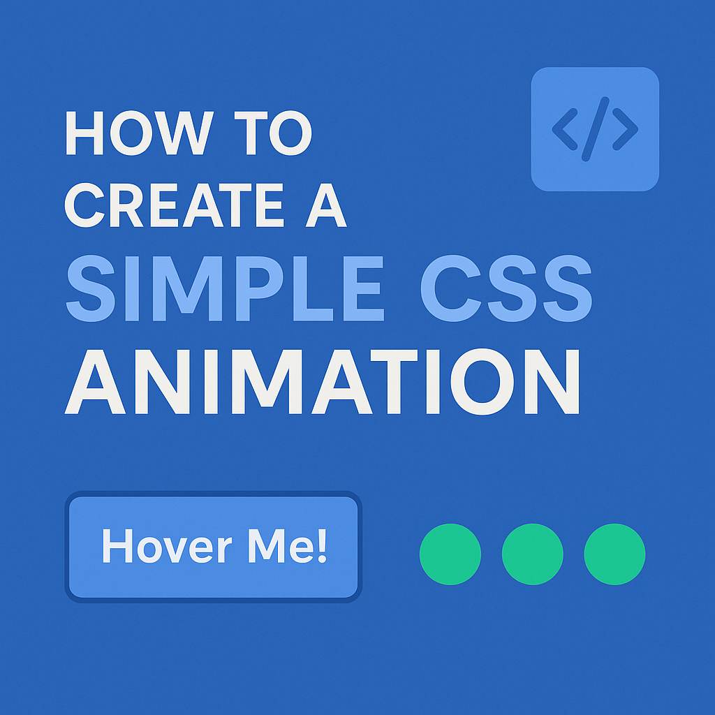 How to Create a Simple CSS Animation