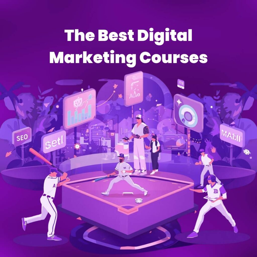 The Best Digital Marketing Courses to Boost Your Career (and How to Choose the Right One)